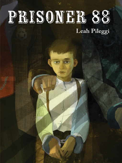 Title details for Prisoner 88 by Leah Pileggi - Wait list
